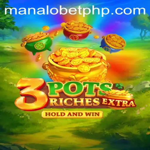 Discover the Thrilling World of 3potsExtra with ManaloBet